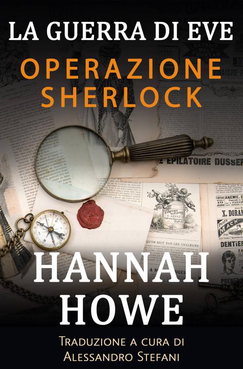 Operazione Sherlock, La guerra di Eve, Eroine dell&#x27;SOE