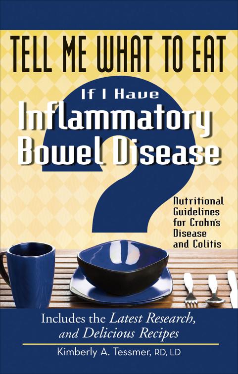 Tell Me What to Eat If I Have Inflammatory Bowel Disease, Tell Me What to Eat