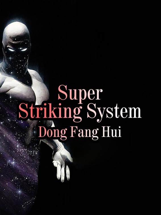 This image is the cover for the book Super Striking System, Volume 4