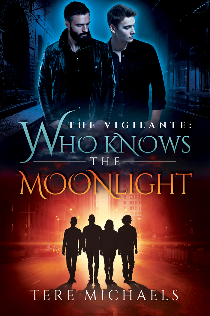 Who Knows the Moonlight, The Vigilante