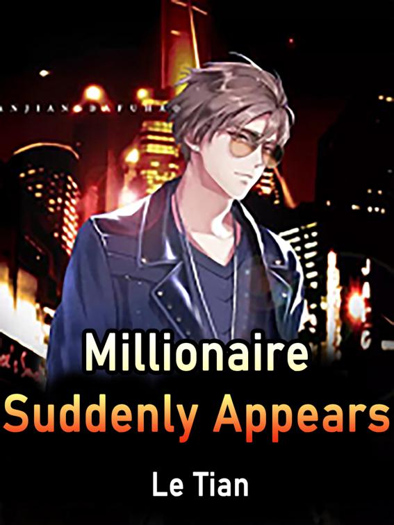 Millionaire Suddenly Appears, Volume 2