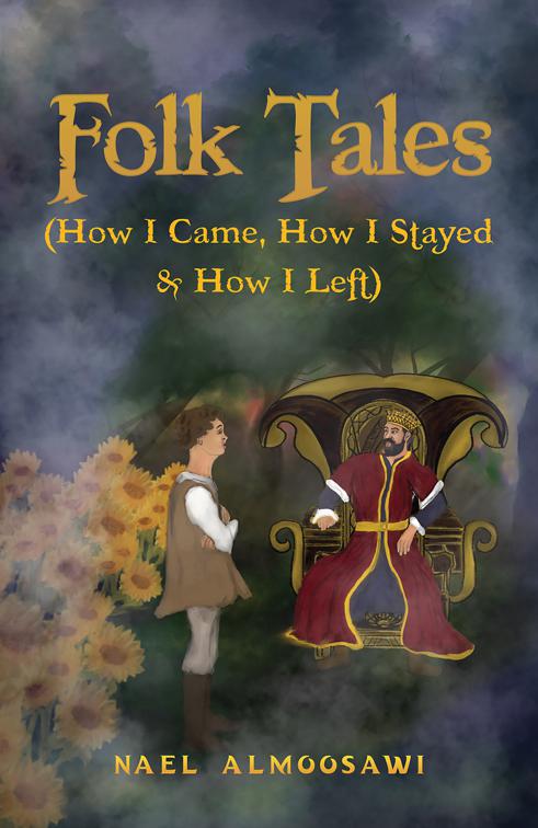 Folk Tales (How I Came, How I Stayed &amp; How I Left)