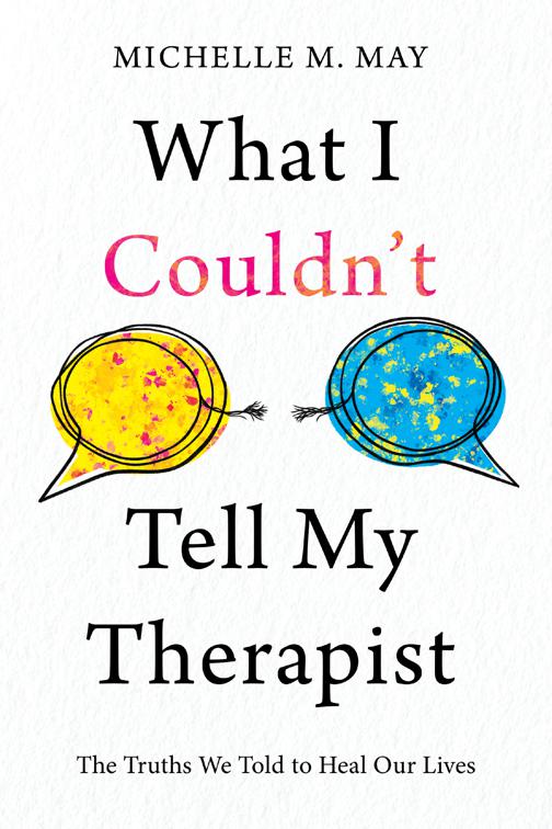 What I Couldn’t Tell My Therapist