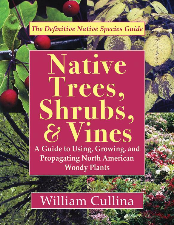 Native Trees, Shrubs, &amp; Vines