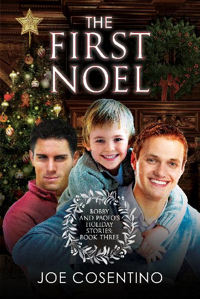 This image is the cover for the book The First Noel, Bobby and Paolo’s Holiday Stories