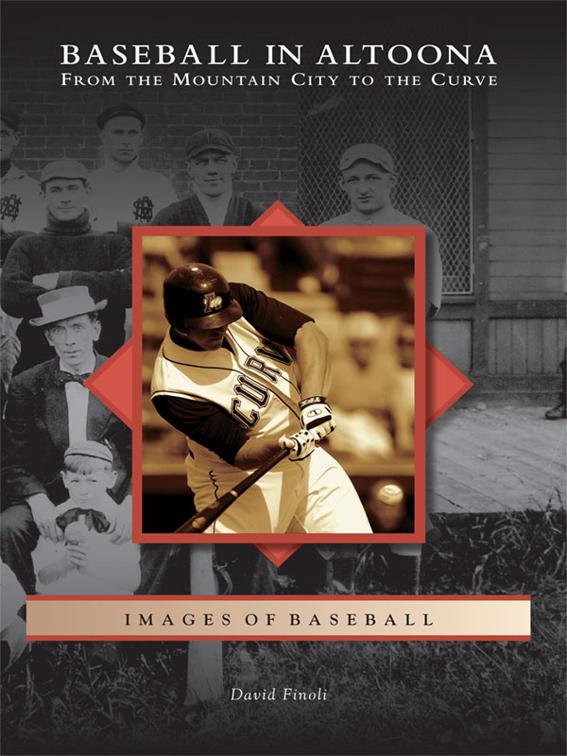 Baseball in Altoona, Images of Baseball