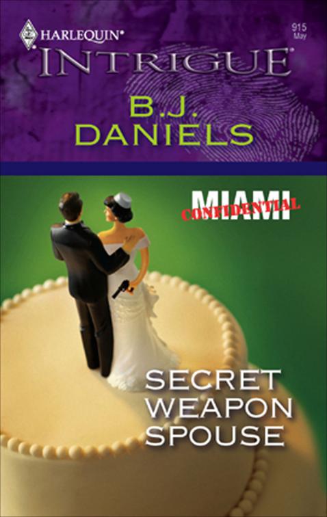 Secret Weapon Spouse, Miami Confidential