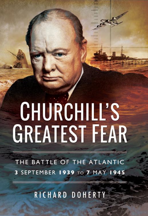 Churchill&#x27;s Greatest Fear