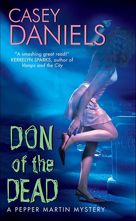 Don of the Dead, Pepper Martin Mysteries