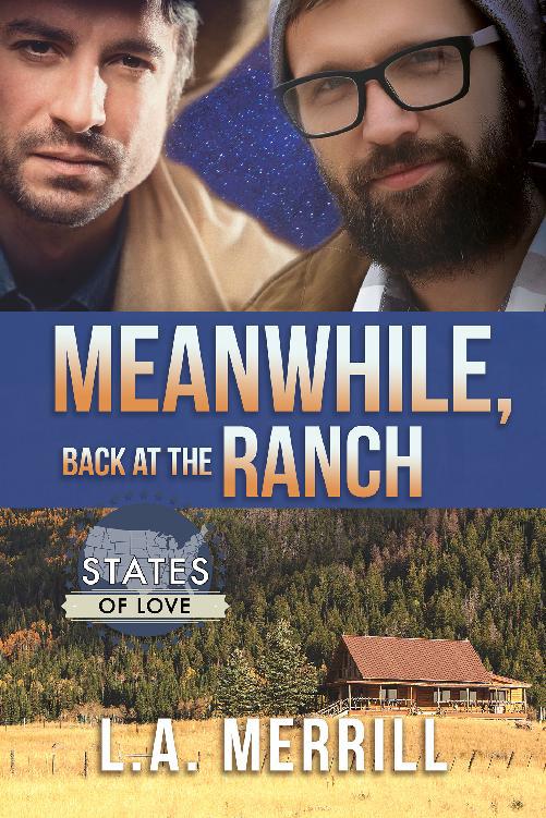 This image is the cover for the book Meanwhile, Back at the Ranch, States of Love