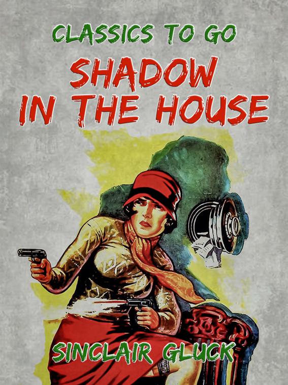 Shadow in the House, Classics To Go