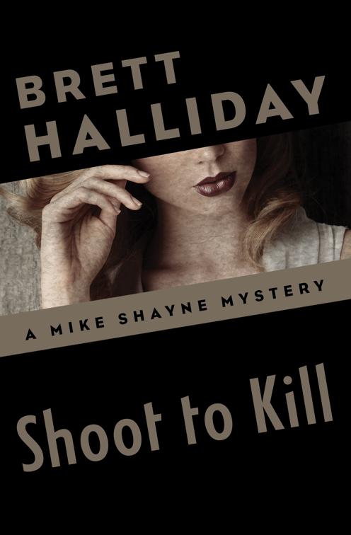 Shoot to Kill, The Mike Shayne Mysteries