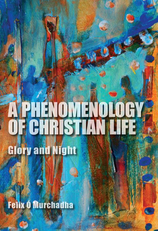 Phenomenology of Christian Life