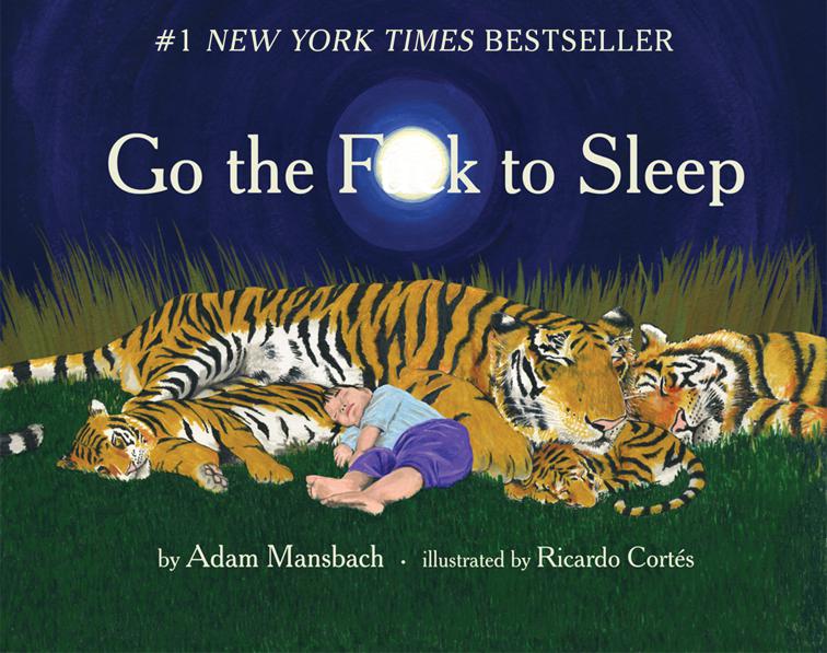 This image is the cover for the book Go the F**k to Sleep