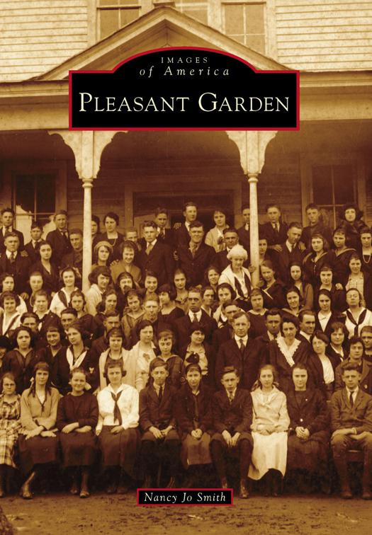Pleasant Garden, Images of America