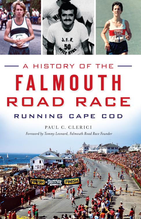 A History of the Falmouth Road Race: Running Cape Cod, Sports