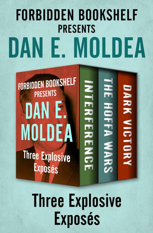 Forbidden Bookshelf Presents Dan E. Moldea, Forbidden Bookshelf