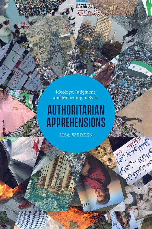 Authoritarian Apprehensions, Chicago Studies in Practices of Meaning