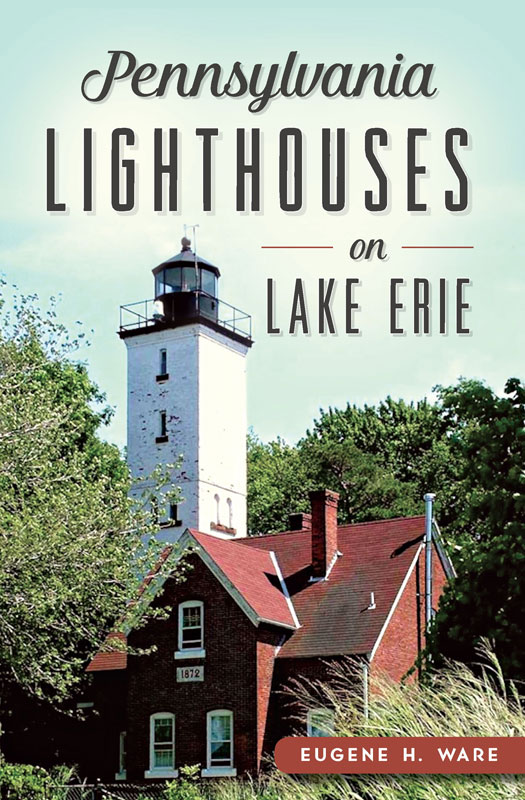 This image is the cover for the book Pennsylvania Lighthouses on Lake Erie, Landmarks