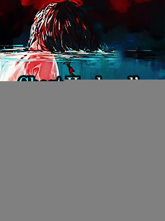Ghost Husband’s uncontrolled Love, Volume 3