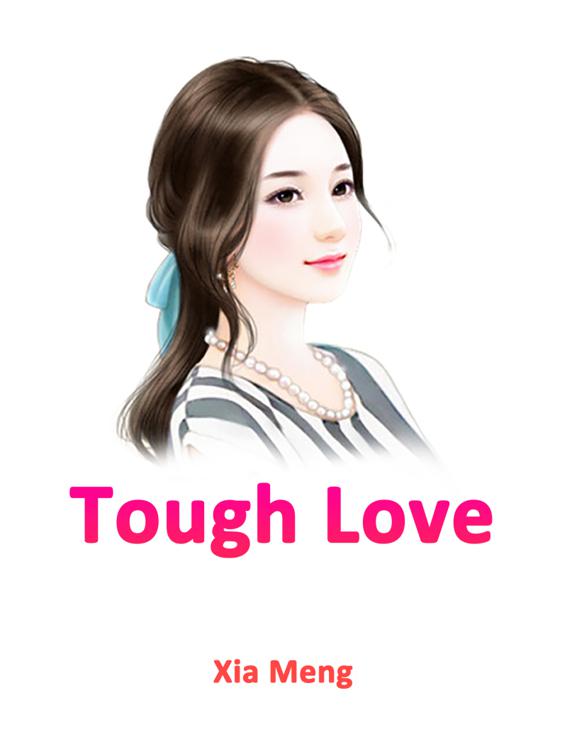 Tough Love, Volume 1