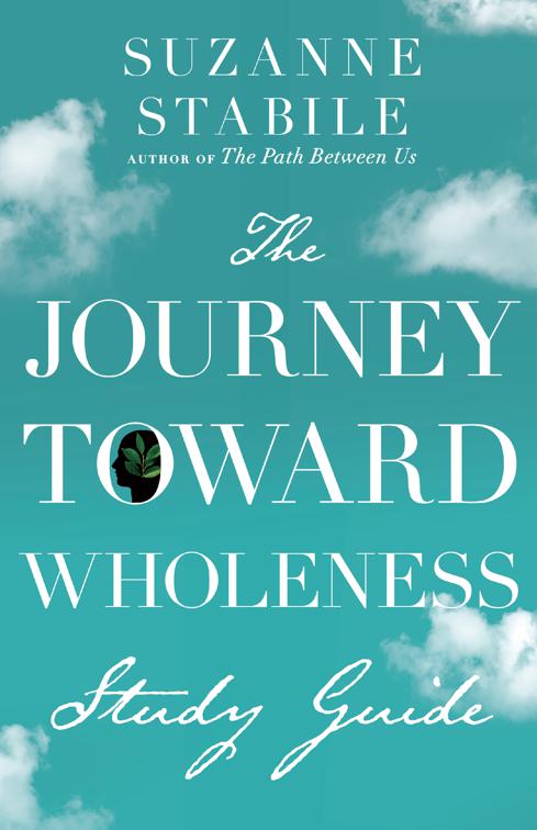 The Journey Toward Wholeness Study Guide