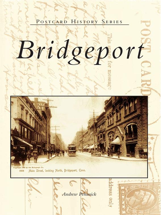 Bridgeport, Postcard History