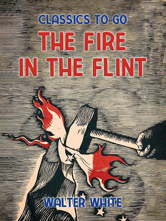 The Fire in the Flint, Classics To Go