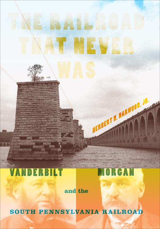 Railroad That Never Was, Railroads Past and Present