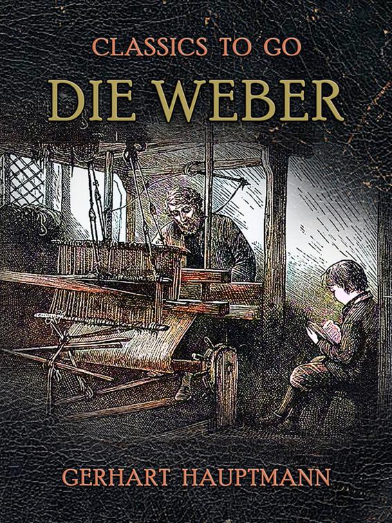 Die Weber, Classics To Go