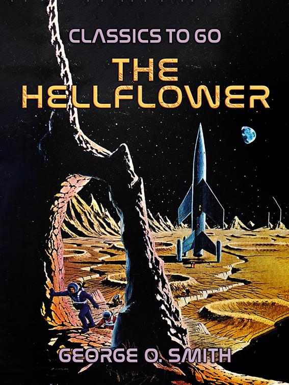 The Hellflower, Classics To Go