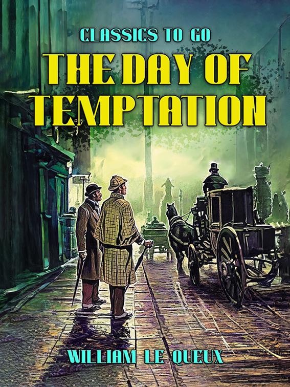 The Day of Temptation, Classics To Go