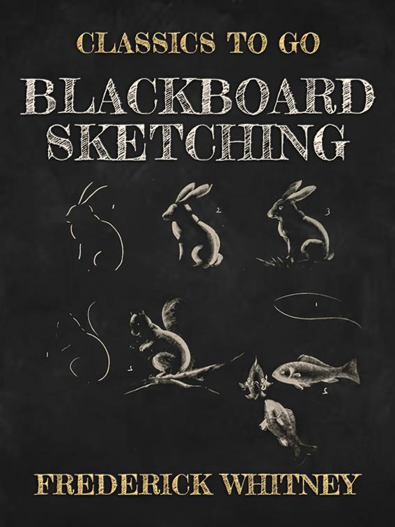 Blackboard Sketching, Classics To Go