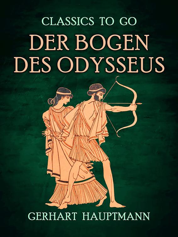 Der Bogen des Odysseus, Classics To Go