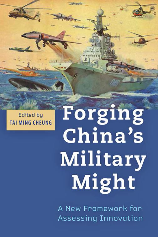 Forging China&#x27;s Military Might