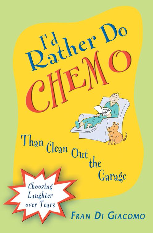 I&#x27;d Rather Do Chemo Than Clean Out the Garage