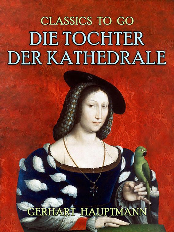 Die Tochter der Kathedrale, Classics To Go