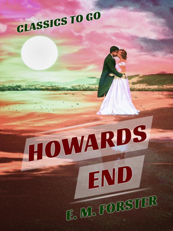 Howards End, Classics To Go