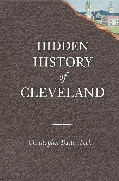 Hidden History of Cleveland, Hidden History