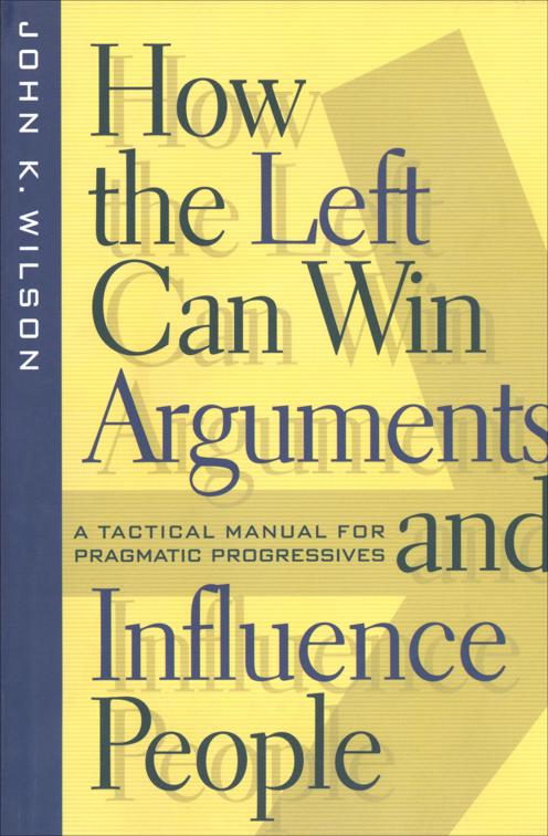 How the Left Can Win Arguments and Influence People, Critical America