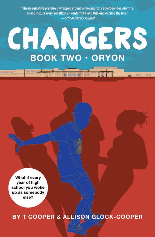 Oryon, Changers