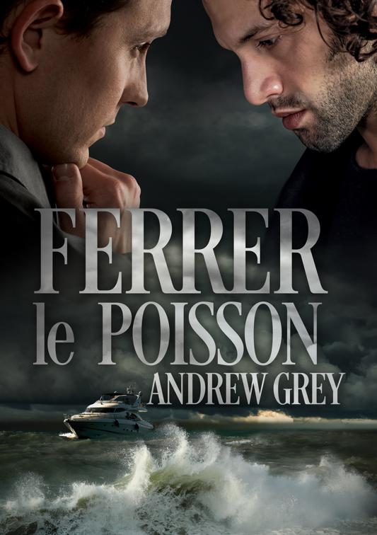 Ferrer le poisson, Love&#x27;s Charter (Français)
