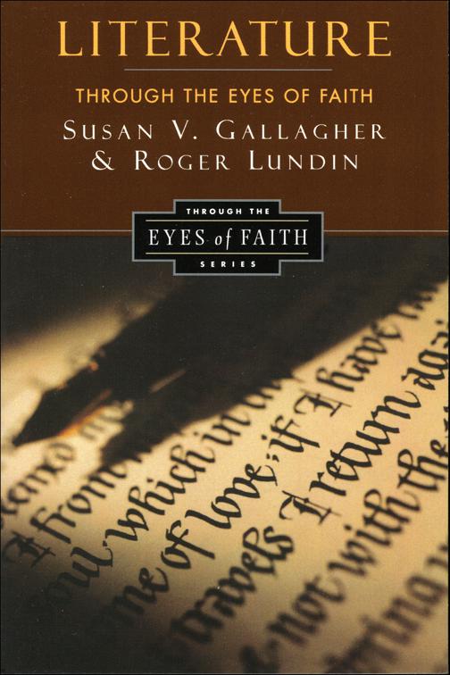 Literature through the Eyes of Faith, Through the Eyes of Faith
