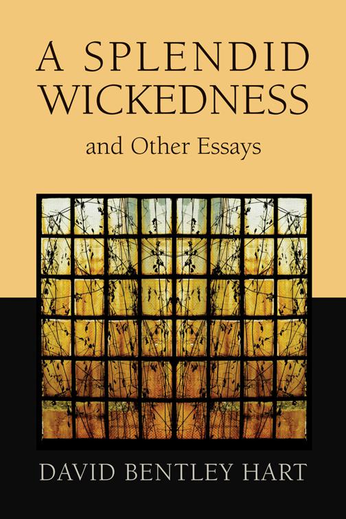 This image is the cover for the book A Splendid Wickedness and Other Essays