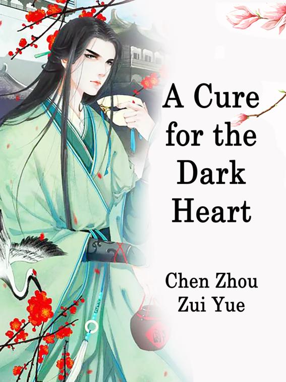 A Cure for the Dark Heart, Volume 1