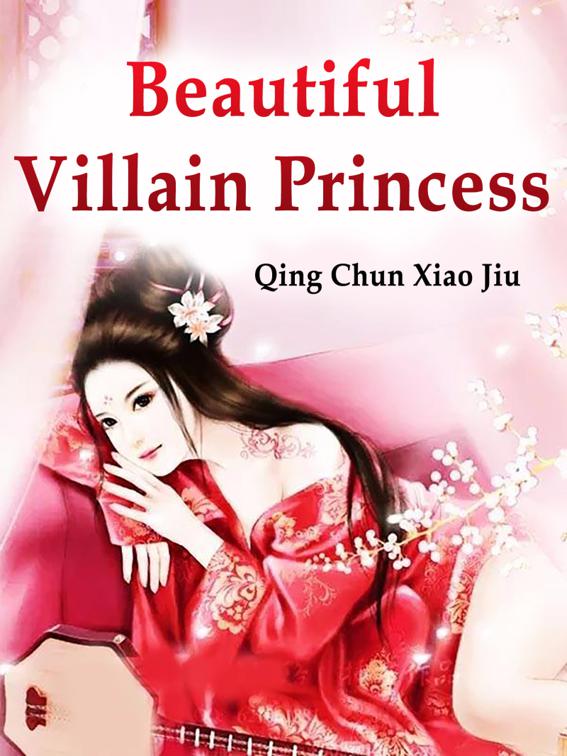 This image is the cover for the book Beautiful Villain Princess, Volume 1