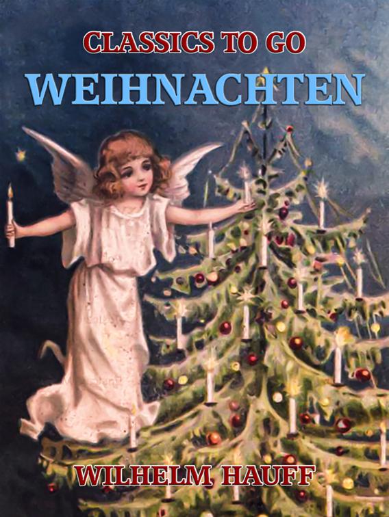 This image is the cover for the book Weihnachten, Classics To Go