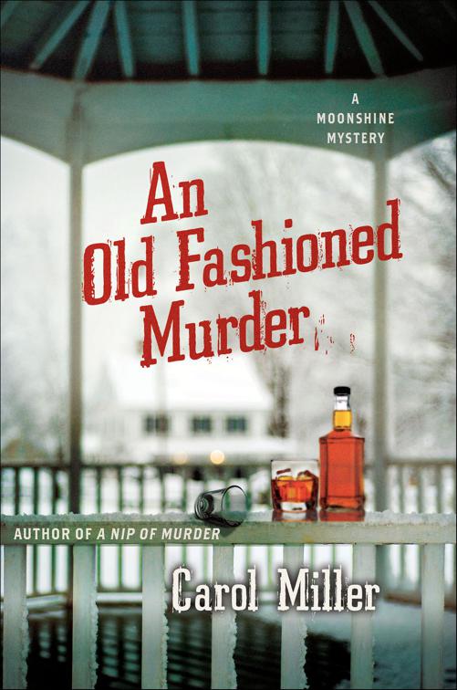 Old-Fashioned Murder, Moonshine Mystery Series