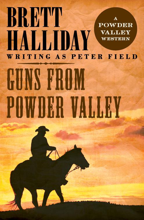 Guns from Powder Valley, The Powder Valley Westerns