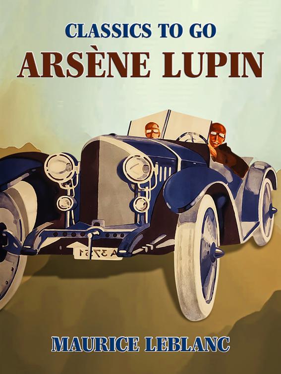 Arsène Lupin, Classics To Go